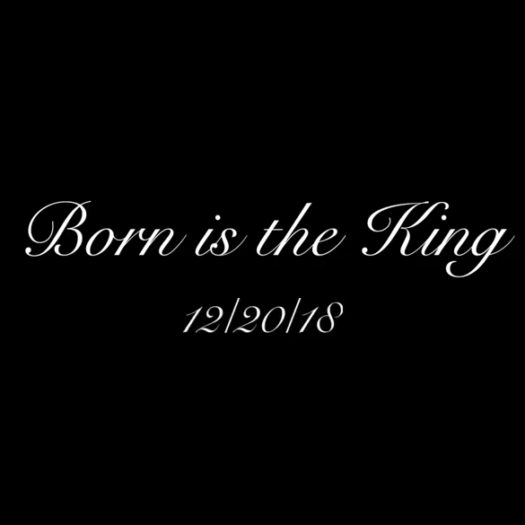 Photo
    of Born is the King | Winter 2018